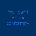 You can't escape conformity embroidered shirts