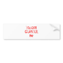 You Can't GLAMOUR Me
