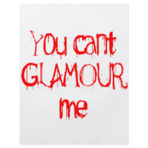 You Can't GLAMOUR Me
