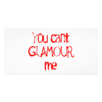 You Can't GLAMOUR Me