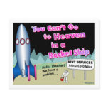 You can't go to heaven in a rocket gift postcard