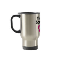 You Cant Scare Me I Have Kids Mug