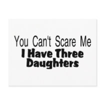 You Cant Scare Me I Have Three Daughters (2)