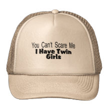 You Cant Scare Me I Have Twin Girls Mesh Hats