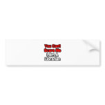 You Can't Scare Me...Librarian bumper stickers