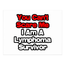 You Can't Scare Me...Lymphoma Survivor Postcards