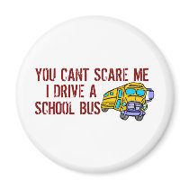 You Can't Scare Me... Magnets