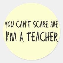 You Can't Scare Me Stickers