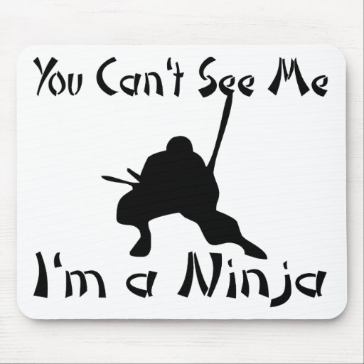 You Can't See Me Mousepads