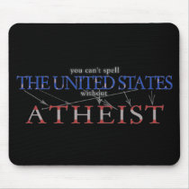 You can't spell The United States wihout Atheist Mousepads