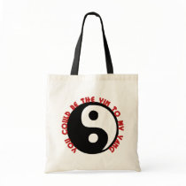 You Could be the Yin to my Yang Tote Bag