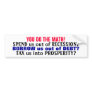 YOU DO THE MATH! (IT'S ECONOMIC STUPIDITY!) BUMPER STICKER