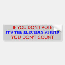YOU DON'T COUNT BUMPER STICKERS