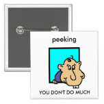 YOU DONT DO MUCH BUTTONS