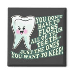 You Dont Have To Floss All Of Your Teeth