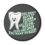 You Dont Have To Floss All Of Your Teeth