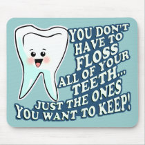 You Dont Have To Floss