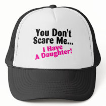 You Dont Scare Me I Have A Daughter Pink Black