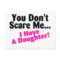 You Dont Scare Me I Have A Daughter Pink Black