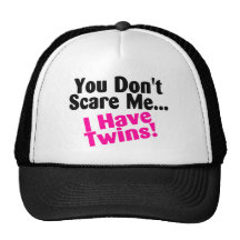 You Dont Scare Me I Have Twins Pink Black Trucker Hat