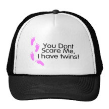 You Dont Scare Me I Have Twins (Pink) Mesh Hats