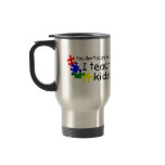 You Dont Scare Me I Teach Kids (PP) Coffee Mug