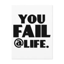 You Fail @Life Post Cards
