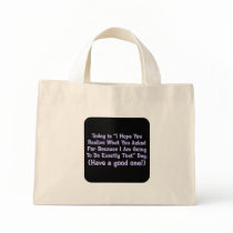 You get what you ask for (sq) bags