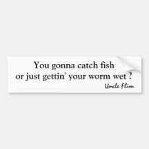 You gonna catch fish bumper sticker