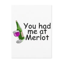 You Had Me At Merlot