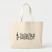 You Had Me At Merlot Wine Bags