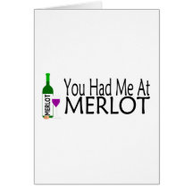 You Had Me At Merlot Wine Greeting Cards