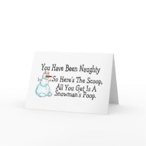 You Have Been Naughty Snowmans Poop Greeting Card