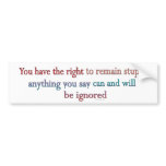 You Have The Right bumper stickers