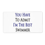 You Have To Admit I'm The Best Swimmer Personalized Shipping Label