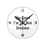 You Know I'm The Best Drummer Wall Clocks