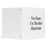 You Know I'm The Best Electrician Vinyl Binder