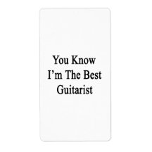 You Know I'm The Best Guitarist Labels