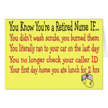 You know you're a RETIRED NURSE IF... Cards