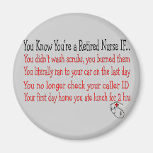 You know you're a RETIRED NURSE IF... Refrigerator Magnet
