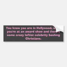 You know you're in Hollywood, when... - Customized Bumper Stickers