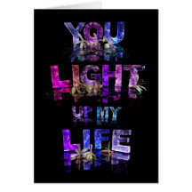 You Light Up My Life Greeting Card
