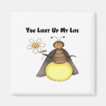 You Light Up My Life Refrigerator Magnet