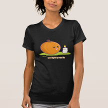You Light Up My Life T Shirt
