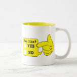 YOU LIKE? yes or no mugs