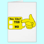 YOU LIKE? yes or no cards