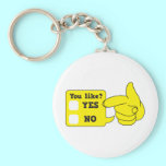 YOU LIKE? yes or no keychains
