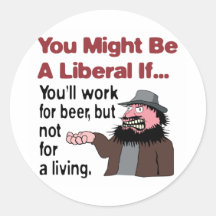 You’ll work for beer round stickers