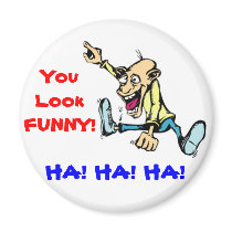 you look funny magnets