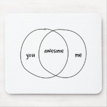 You Me Awesome Venn Diagram Mousepad